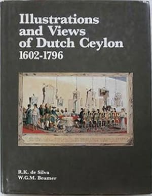 Seller image for Illustrations and Views of Dutch Ceylon 1602-1796 for sale by SEATE BOOKS