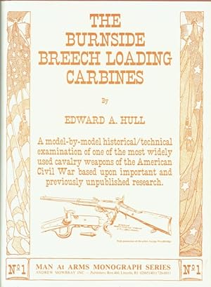 Seller image for THE BURNSIDE BREECH LOADING CARBINES 1853-1866 for sale by Paul Meekins Military & History Books