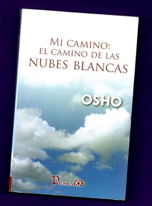 Seller image for MI CAMINO : EL CAMINO DE LAS NUBES BLANCAS. for sale by Librera DANTE
