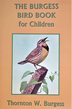 Seller image for The Burgess Bird Book for Children (Yesterday's Classics) for sale by PKRD