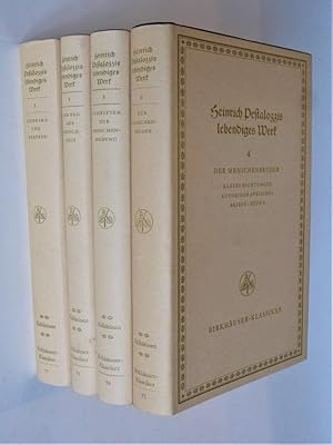 Heinrich Pestalozzis lebendiges Werk / In vier Bänden / Lienhard und Gertrud / Der Weg der Mensch...