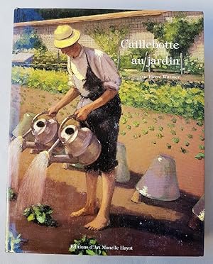 Seller image for Caillebotte au jardin. La priode d'Yerres (1860-1879). for sale by La Basse Fontaine