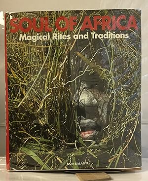 Seller image for Soul Of Africa Magical Rites and Traditions for sale by Nick of All Trades