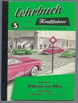 Lehrbuch für Kraftfahrer - Band 3 - Personenkraftwagen