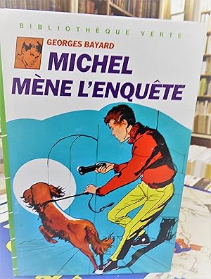 Michel mène l'enquête