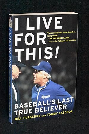 Seller image for I Live For This; Baseball's Last True Believer for sale by Books by White/Walnut Valley Books