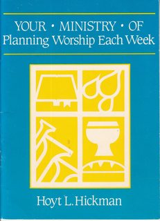 Planning worship each week ("Your ministry of" series)