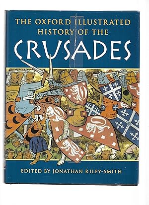 THE OXFORD ILLUSTRATED HISTORY OF THE CRUSADES