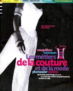 Bild des Verkufers fr Les mtiers de la couture et de la mode zum Verkauf von Le-Livre