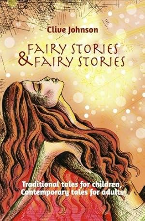 Bild des Verkufers fr Fairy Stories & Fairy Stories: Traditional tales for children, Contemporary tales for adults zum Verkauf von WeBuyBooks