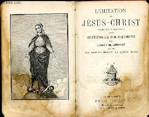 Seller image for L'imitation de Jsus Christ N921 traduction nouvelle avec des rflexions  la fin de chaque chapitre suivie des prire durant la sainte messe for sale by Le-Livre