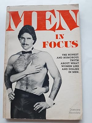 Seller image for MEN IN FOCUS - The honest and humorous truth about what women like and dislike in men for sale by Buenos Aires Libros