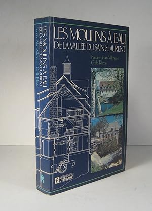 Seller image for Les Moulins  eau de la valle du Saint-Laurent for sale by Librairie Bonheur d'occasion (LILA / ILAB)
