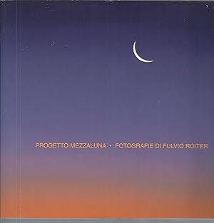 Seller image for PROGETTO MEZZALUNA ASSOCIAZIONE VENEZIANA ALBERGATORI for sale by Libreria Rita Vittadello