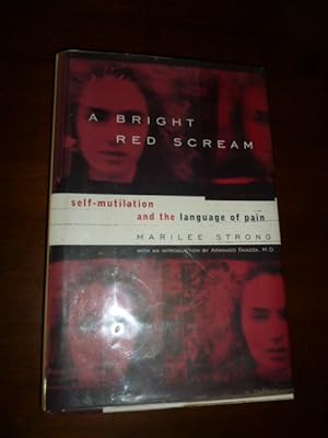 Seller image for A Bright Red Scream: Self-Mutilation and the Language of Pain for sale by Gargoyle Books, IOBA