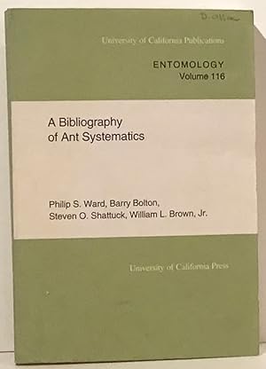 Imagen del vendedor de A Bibliography of Ant Systematics (UC Publications in Entomology Volume 116) a la venta por Carpe Diem Fine Books, ABAA