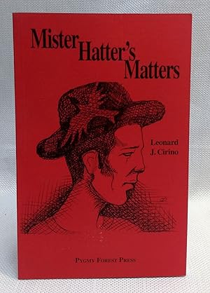 Immagine del venditore per Mister Hatter's Matters venduto da Book House in Dinkytown, IOBA