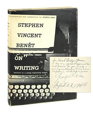 Stephen Vincent Benet on Writing [Inscribed from Abbe to writer Sarah Bridge Graves]