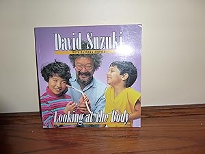 Bild des Verkufers fr Looking at the Body (David Suzuki's Looking At Series) zum Verkauf von Annandale Books