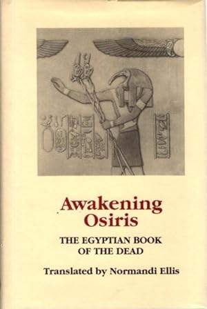 Seller image for AWAKENING OSIRIS: A New Translation of teh Egyptian Book of the Dead for sale by By The Way Books