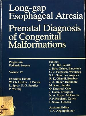 Image du vendeur pour Long-gap esophageal atresia : prenatal diagnosis of congenital malformations. Progress in pediatric surgery ; Vol. 19; mis en vente par books4less (Versandantiquariat Petra Gros GmbH & Co. KG)