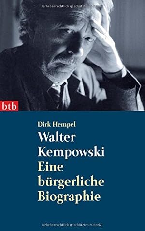 Bild des Verkufers fr Walter Kempowski : eine brgerliche Biographie. btb ; 73208 zum Verkauf von Modernes Antiquariat an der Kyll