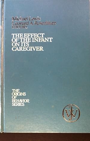 Bild des Verkufers fr Effect of the Infant on Its Caregiver; Origins of Behaviour; Volume 1; zum Verkauf von books4less (Versandantiquariat Petra Gros GmbH & Co. KG)