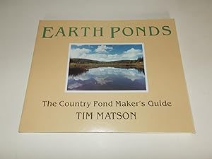 Seller image for Earth Ponds: The Country Pond Maker's Guide for sale by Paradise Found Books