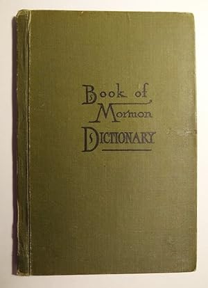 Dictionary of All Proper Names in the Book of Mormon (Book of Mormon Dictionary)