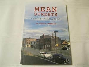 Seller image for Mean Streets: In Search of Forgotten Halifax, 1953-1967 for sale by ABC:  Antiques, Books & Collectibles