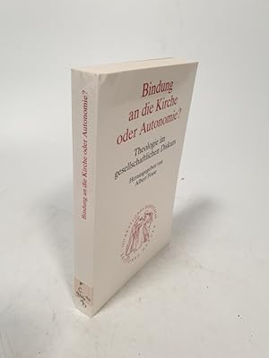 Seller image for Bindung an die Kirche oder Autonomie? : Theologie im gesellschaftlichen Diskurs. Questiones Disputatae, Bd. 173 for sale by Antiquariat Bookfarm