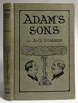 Imagen del vendedor de Adam's Sons: Portrayed by A. G. Learned, Compiled by Leila Sprague Learned a la venta por Nevermore Bookstore