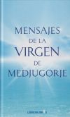 MENSAJES DE LA VIRGEN DE MEDJUGORJE