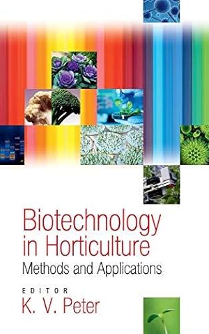 Bild des Verkufers fr Biotechnology in Horticulture: Methods and Applications zum Verkauf von WeBuyBooks