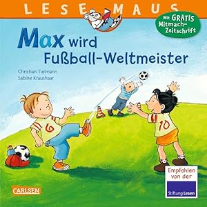 LESEMAUS 72: Max wird Fußball-Weltmeister: Neuausgabe (72)