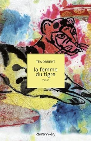 Seller image for La femme du tigre (Littrature Etrangre) for sale by Gabis Bcherlager