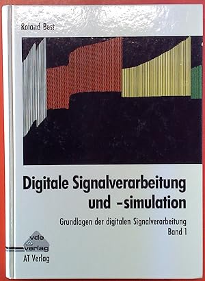 Seller image for Digitale Signalverarbeitung und -simulation: Grundlagen der digitalen Signalverarbeitung Band 1. Zweite Auflage. for sale by biblion2