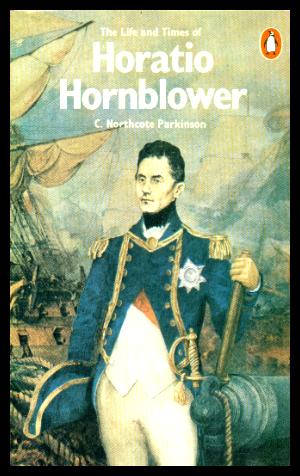 Seller image for THE LIFE AND TIMES OF HORATIO HORNBLOWER for sale by W. Fraser Sandercombe