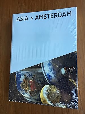 Seller image for Asia in Amsterdam The culture of luxury in the Golden Age for sale by Antiquariaat Digitalis