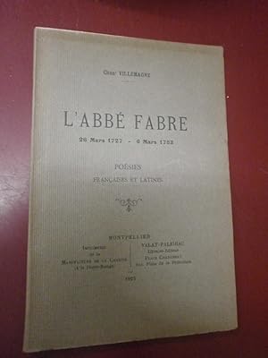 L'Abbé Fabre (1727 - 1788). Poésies françaises et latines