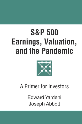 Image du vendeur pour S&P 500 Earnings, Valuation, and the Pandemic: A Primer for Investors (Paperback or Softback) mis en vente par BargainBookStores