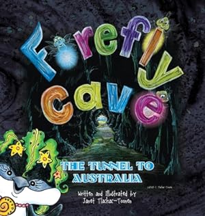Seller image for Firefly Cave The Tunnel to Australia (Hardback or Cased Book) for sale by BargainBookStores