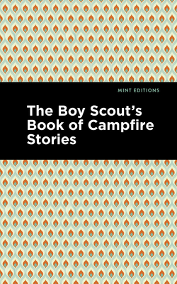 Bild des Verkufers fr The Boy Scout's Book of Campfire Stories (Paperback or Softback) zum Verkauf von BargainBookStores