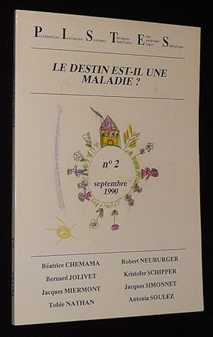 Bild des Verkufers fr P.I.S.T.E.S. (n2, septembre 1990) : Le destin est-il une maladie ? zum Verkauf von Abraxas-libris