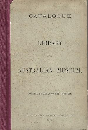 Catalogue of the Library of the Australian Museum