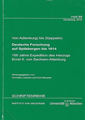 Immagine del venditore per Deutsche forschung auf Spitzbergen bis 1914 - 100 jahre expedition des Herzogs Ernst II. von Sachsen-Altenburg venduto da Pare Yannick