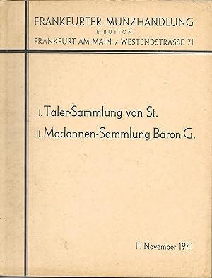 Frankfurter Münzhandlung E. Button Versteigerungskatalog I. Taler-Sammling von ST., II. Madonnen-...