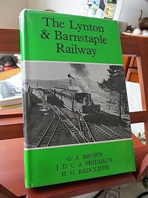 Lynton and Barnstaple Railway (Railway History S.)