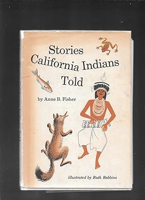 Imagen del vendedor de STORIES CALIFORNIA INDIANS TOLD a la venta por John Wielinski