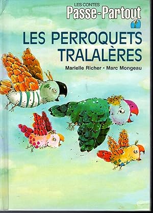 Seller image for Les Perroquets Tralaleres (Les contes Passe-Partout) for sale by Dorley House Books, Inc.